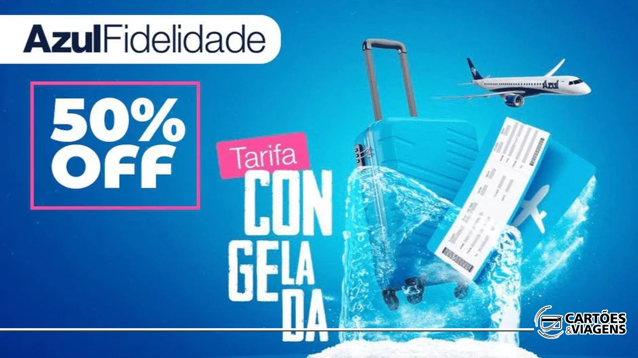 VoeAzul com Tarifa Congelada: Garanta o Preço da Passagem com 50% de Desconto!