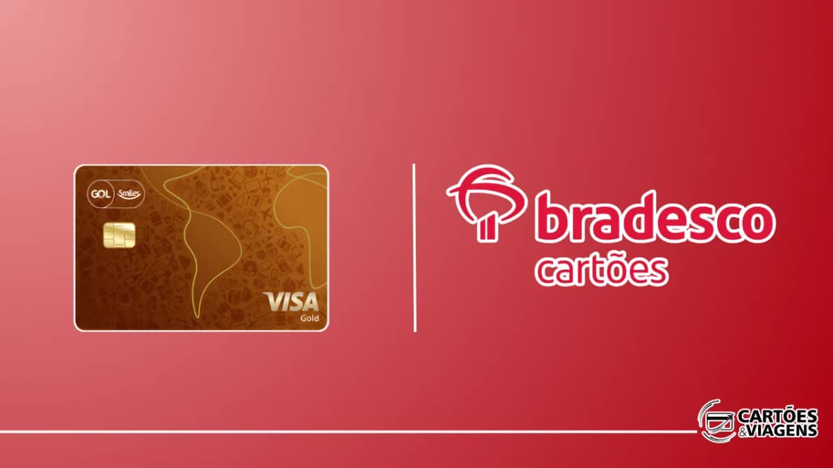 Cartão Bradesco Smiles Visa Gold: benefícios, milhas e tudo o que você precisa saber