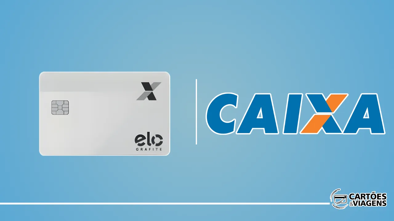 Cartão Caixa Elo Grafite: benefícios, pontos, anuidade e vale a pena?