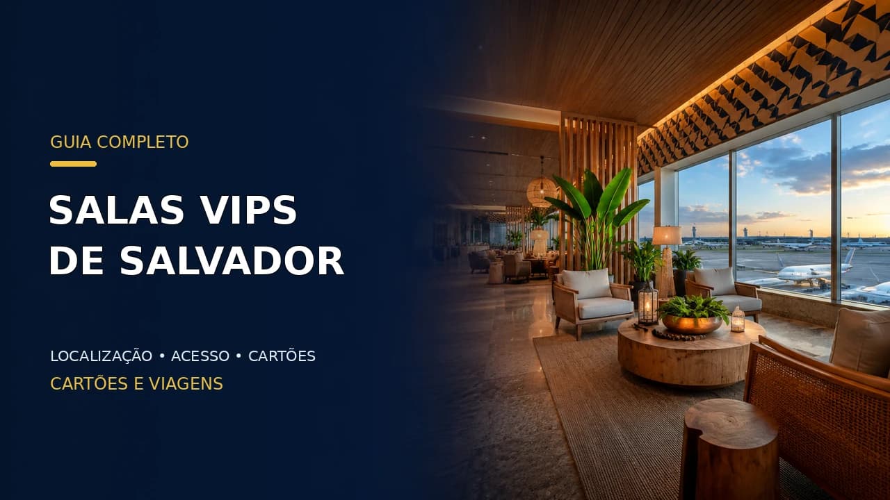 Salas VIP de Salvador: localização, acesso e melhor opção