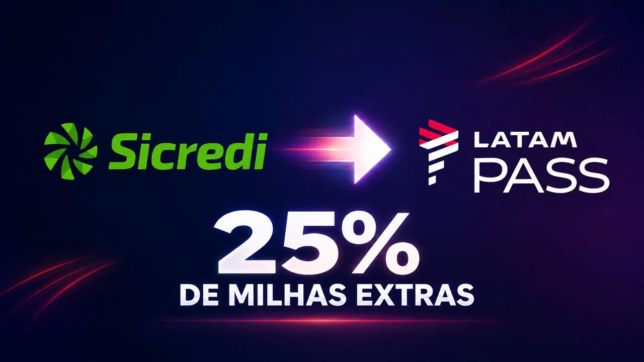 LATAM Pass e Sicredi 25% de bônus: transfira pontos e ganhe milhas extras