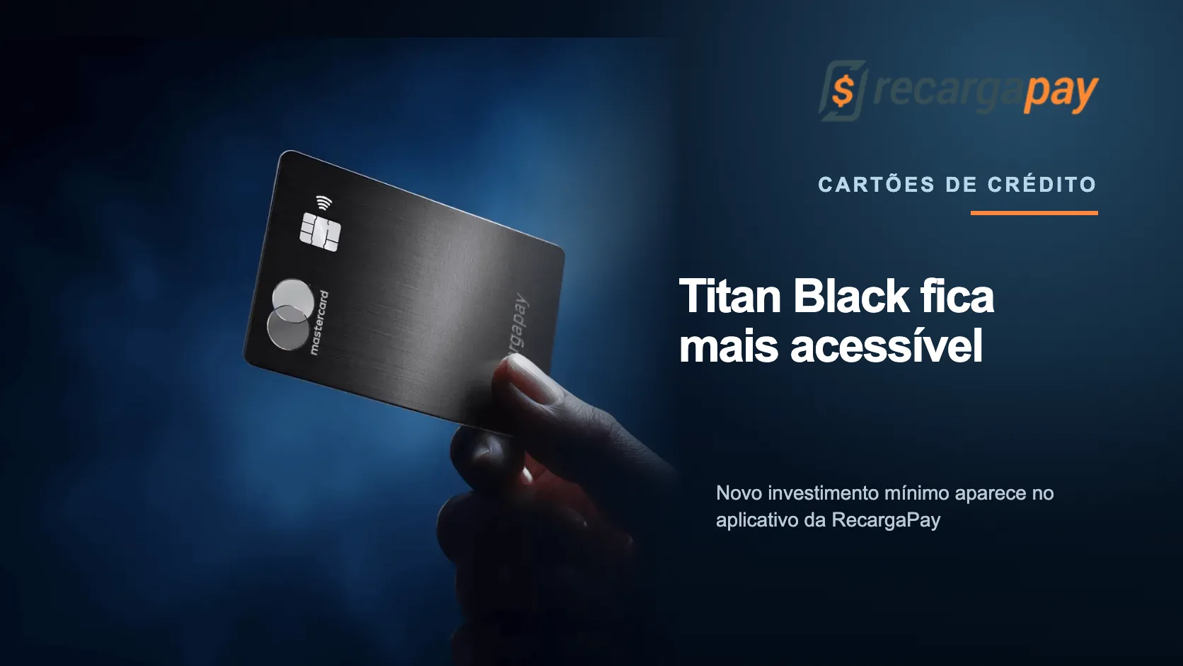 RecargaPay reduz investimento mínimo do Titan Mastercard Black